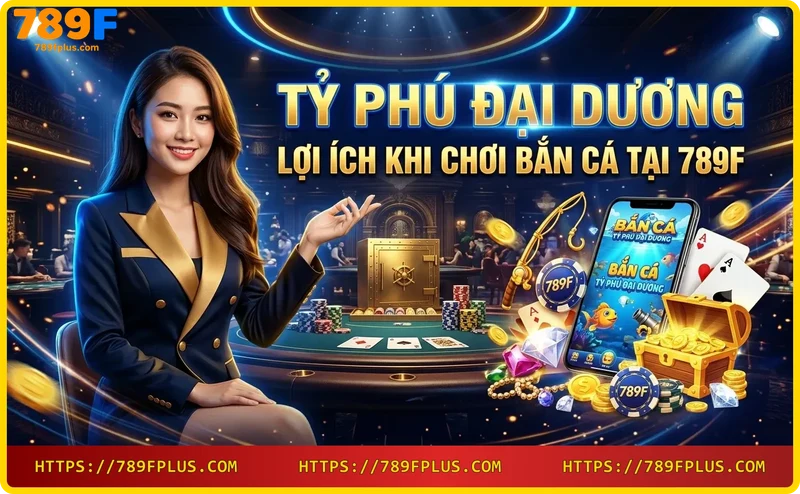 Biểu tượng bảo mật và giao dịch an toàn khi chơi Tỷ Phú Đại Dương tại 789F