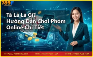 Hình ảnh các biến thể tá lả: tá lả 4 người, tá lả 2 người, phỏm 9 lá và tá lả miền Bắc Nam