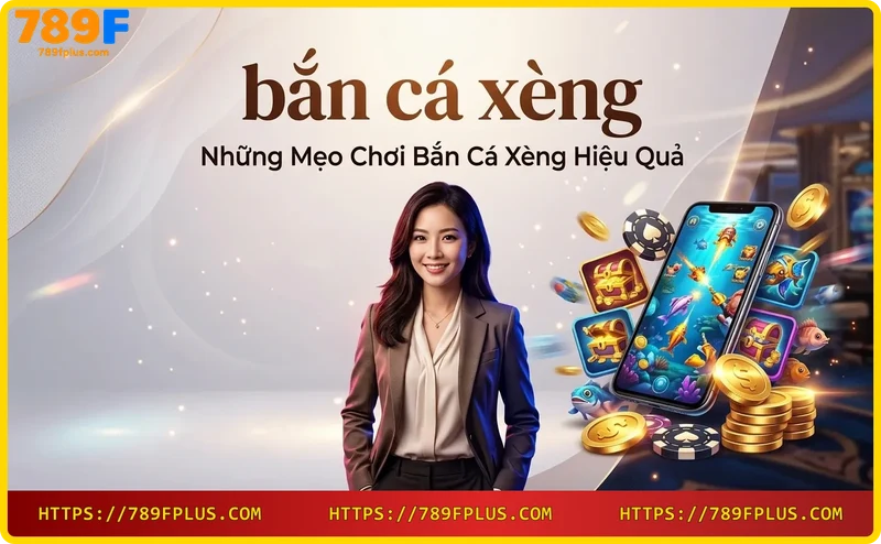 Mẹo chơi bắn cá xèng: chọn vũ khí mạnh để săn cá lớn