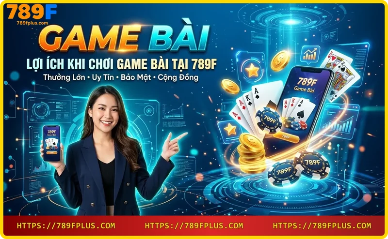 Trải nghiệm game bài mượt mà, bảo mật tuyệt đối